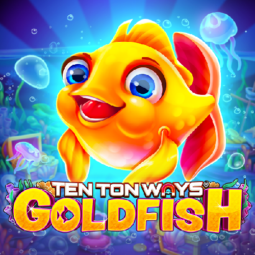 Ten Ton Ways Goldfish 96